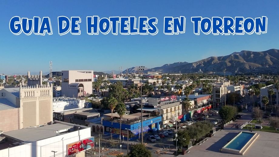 Guia de Hoteles en Torreón de Rene Najera Digital